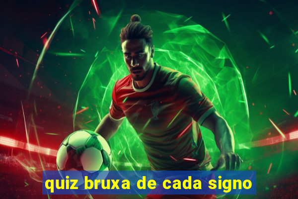 quiz bruxa de cada signo